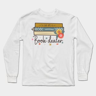 Book Dealer World Book Day for Book Lovers Library Reading Long Sleeve T-Shirt